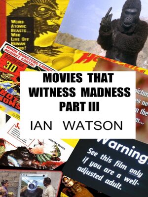 cover image of Movies That Witness Madness Part III